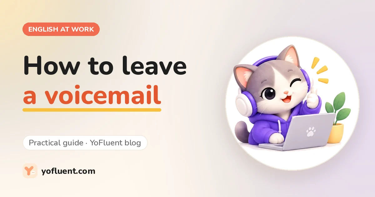 English at work: How to leave a voicemail in English: a simple structure and scripts you can say