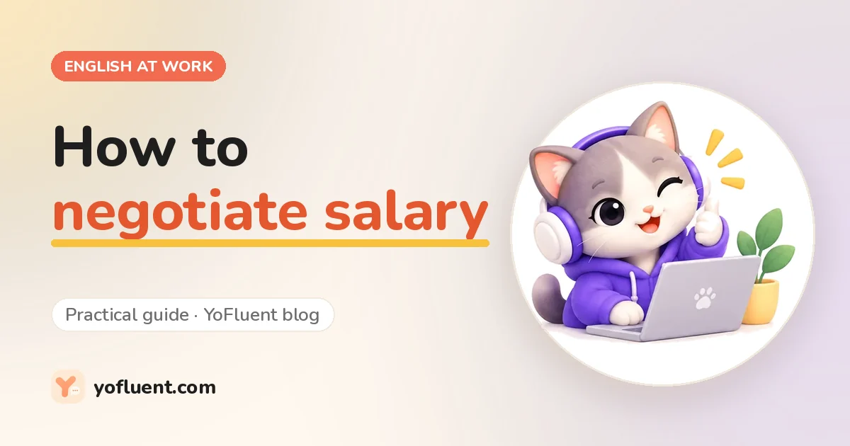 English at work: How to negotiate salary: what to say, step by step, with word-for-word scripts
