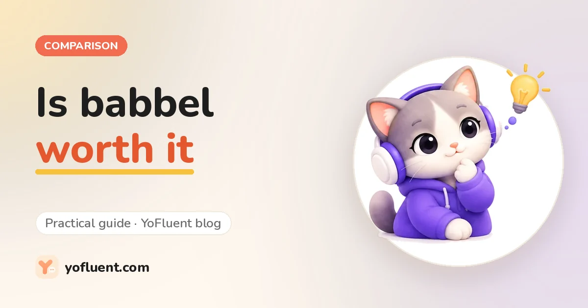Apps and tools: Is Babbel worth it? Price, who it suits and where it falls short